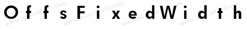 OffsFixedWidth Bold字体转换